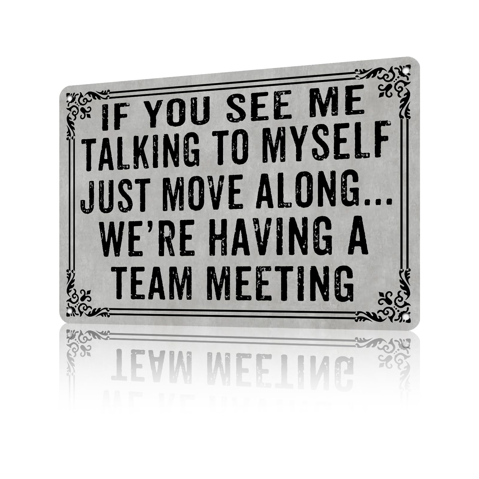 Jaesxxco Tin Sign22 Vintage Metal Sign If You See Me Talking To Myself We're Having A Team Meeting Funny Tin Sign Retro Ad Poster Aluminum Sign Wall Art Decor Home Bar Coffee Garage Farmhouse Decor Sign 5.5X8 Inch