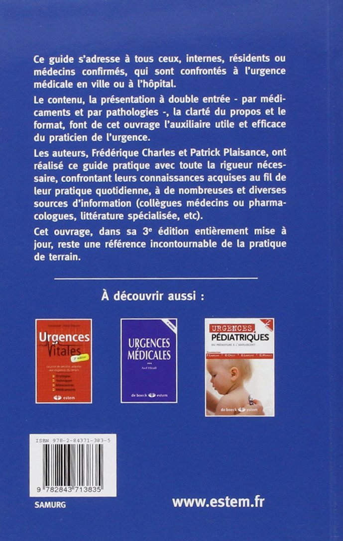 Samu-urgences: Guide pratique des médicaments et de leurs indications thérapeutiques en SAMU / SMUR / Urgences / Réanimation