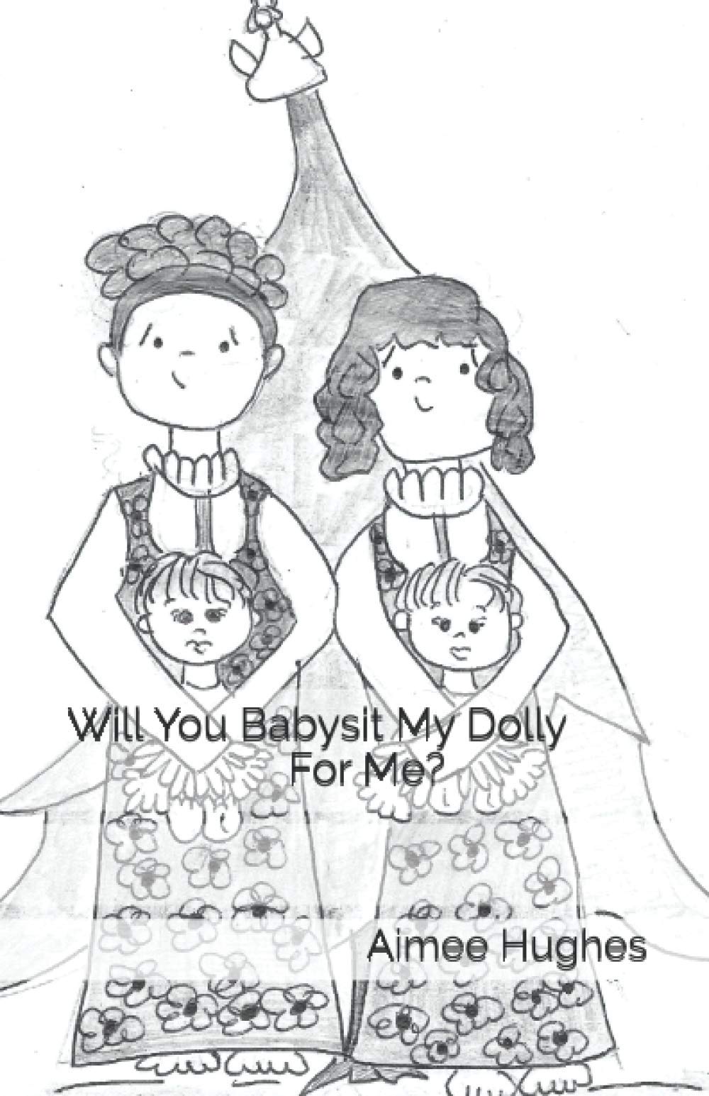 Will You Babysit My Dolly For Me?