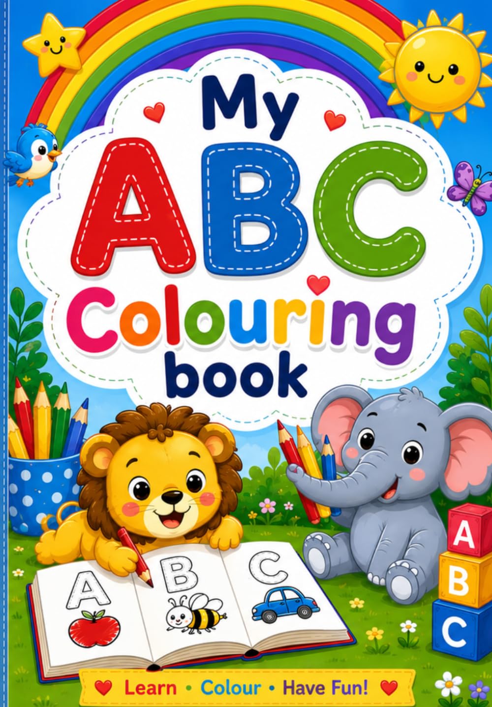 My ABC Colouring Book: Learn Letters, Improve Pencil Skills & Build early confidence