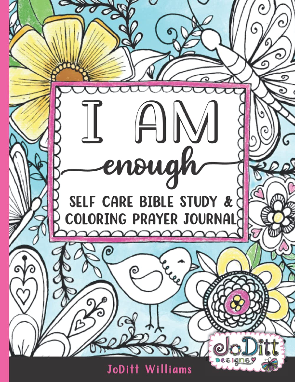 Buy I am Enough Self Care Bible Study & Coloring Prayer Journal: A 5