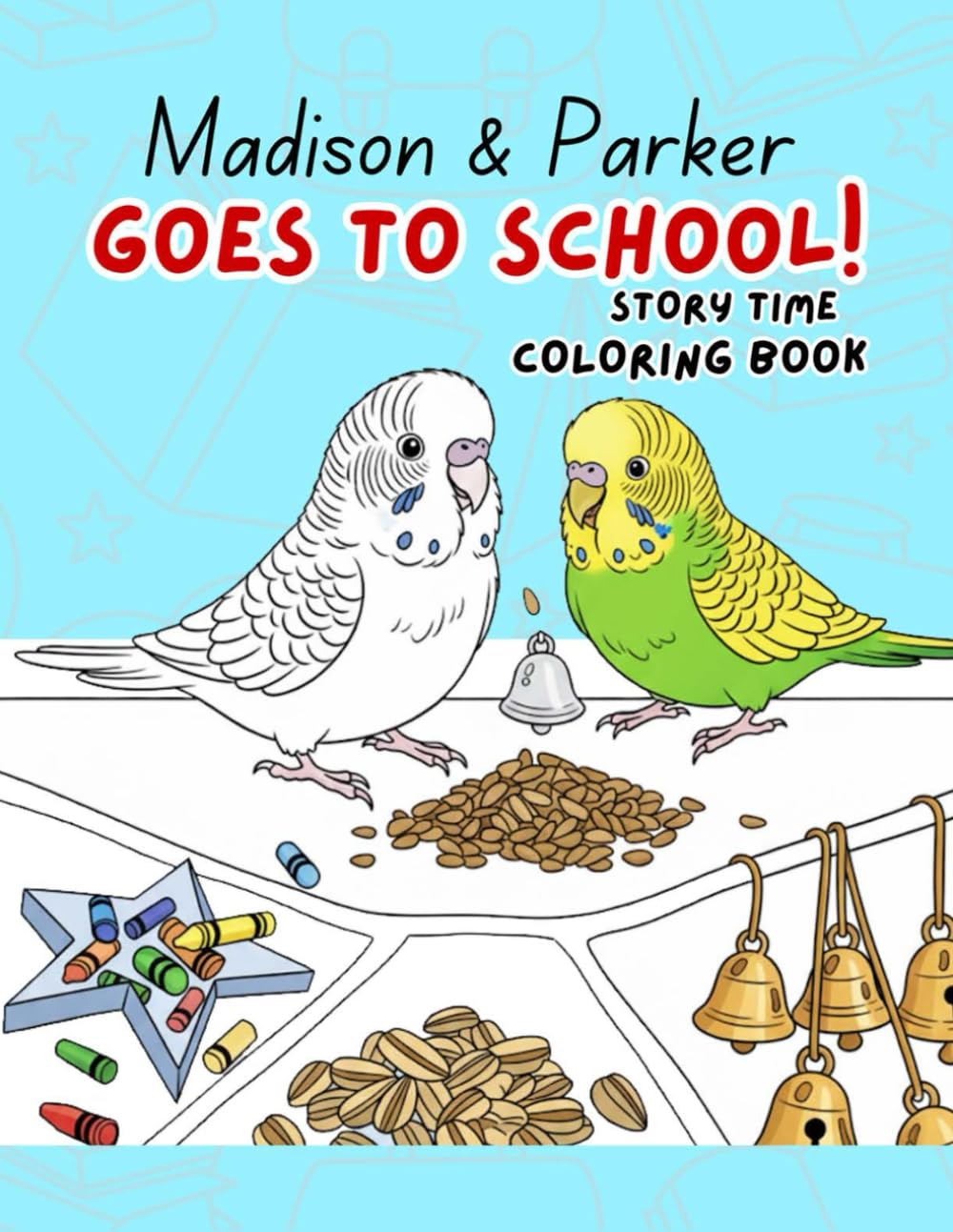 Madison & Parker Goes to School! Coloring Book