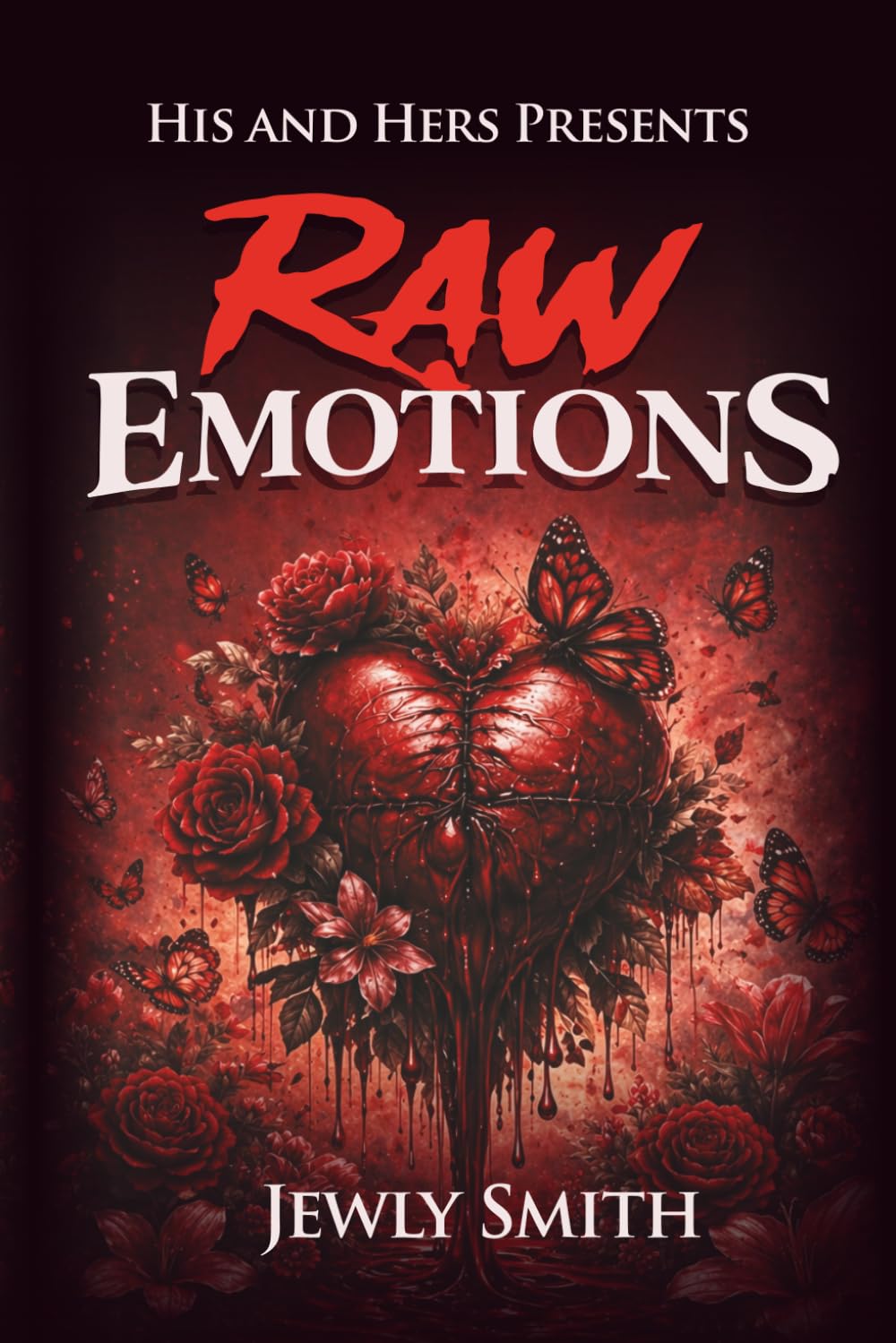 Raw Emotions: Bleeding Out the Pain to Heal