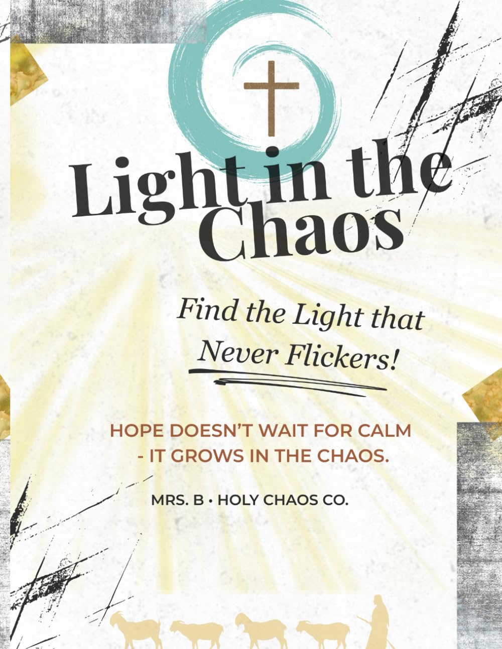 Light in the Chaos: A Holy Chaos Co. Devotional (In The Chaos Series)