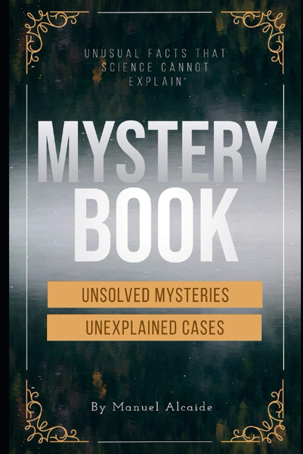 MYSTERIES BOOKS: Unsolved-Unexplained Events(2021)