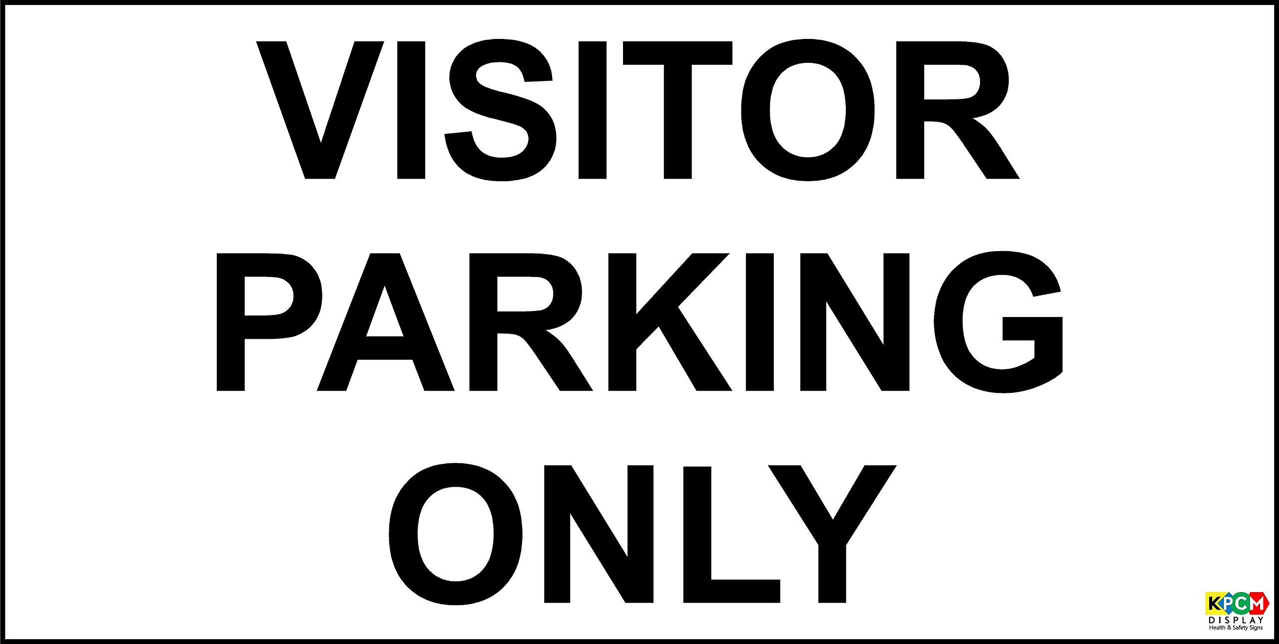 Visitor Parking ONLY 1.2mm Rigid Sign 300mm x 150mm