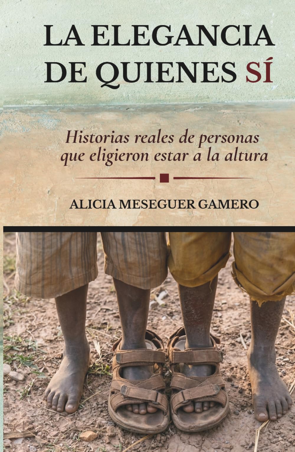 LA ELEGANCIA DE QUIENES SÍ: Historias reales de personas que eligieron estar a la altura