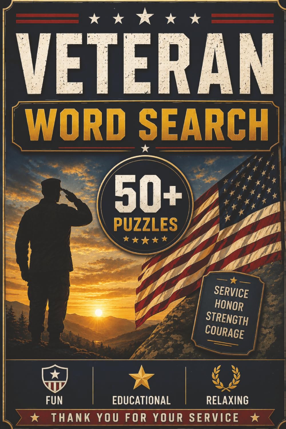 Veteran Word Search Puzzle Book: Word Searches with Easy to Read Print about Honor, Courage, Pride and More | 6x9 inches, 110 pages | 50 + Puzzles … Gifts for Vacations, Holidays and Free Time