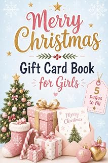 Merry Christmas Gift Card Book for Girls: 5 pages to fill | 6x9 size | 24 pages