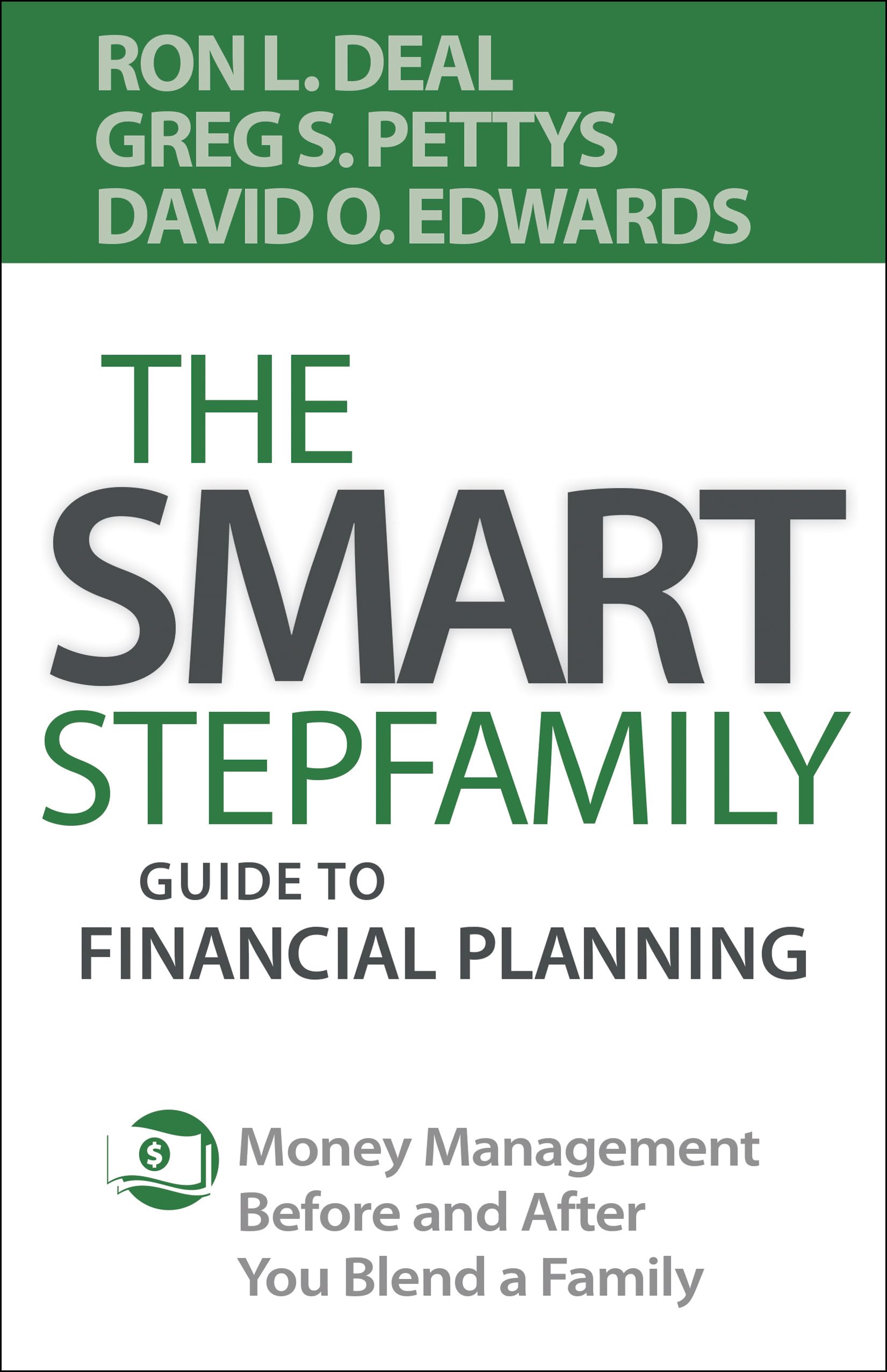 Smart Stepfamily Guide to Financial Planning: Money Management Before and After You Blend a Family