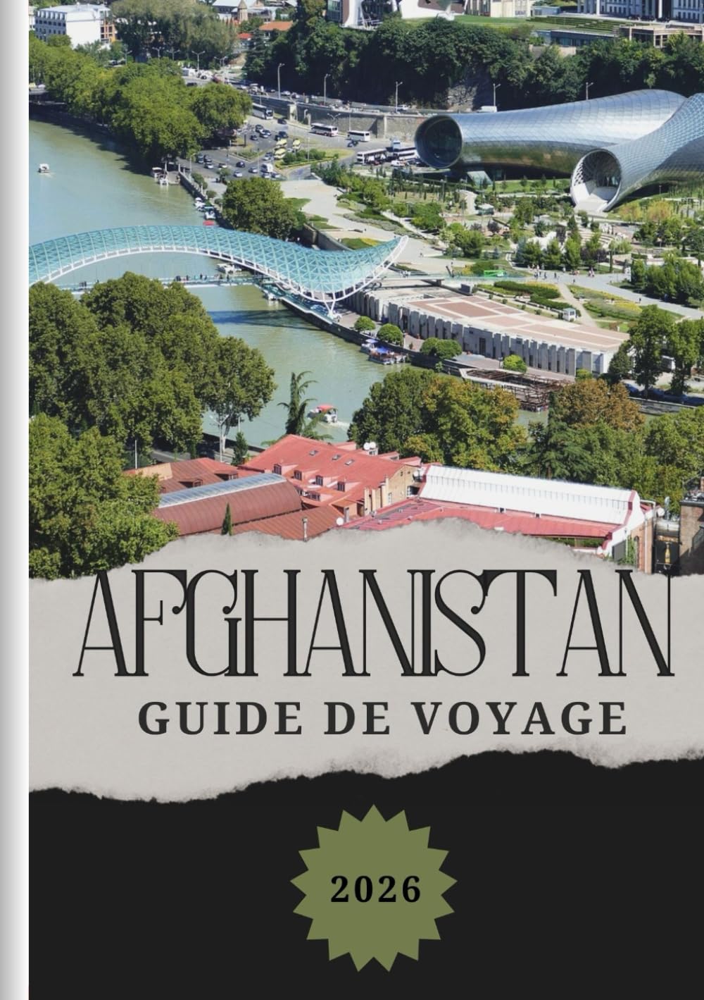 AFGHANISTAN GUIDE DE VOYAGE 2026: Découverte de la cuisine locale, hébergements abordables, conseils sur les cartes SIM et la connectivité, et options de transport pour tous les voyageurs.