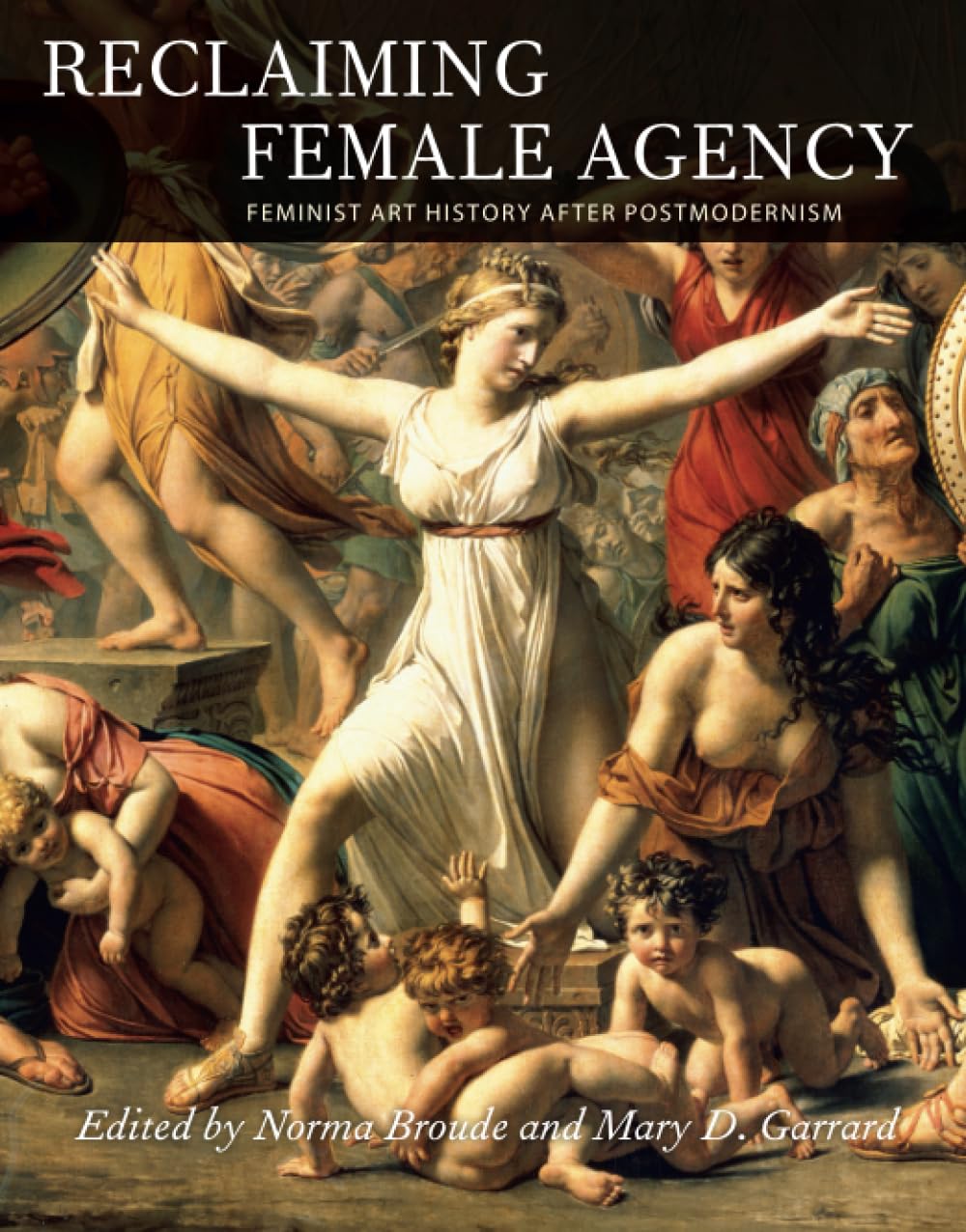 Reclaiming Female Agency by Norma Broude PAPERBACK 9780520242524