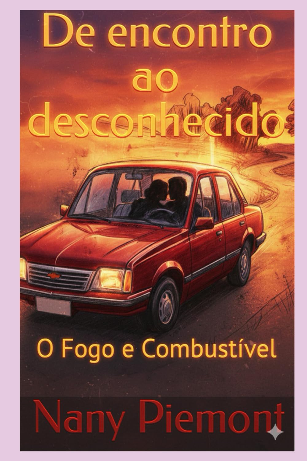 De encontro ao desconhecido: O Fogo e Combustível