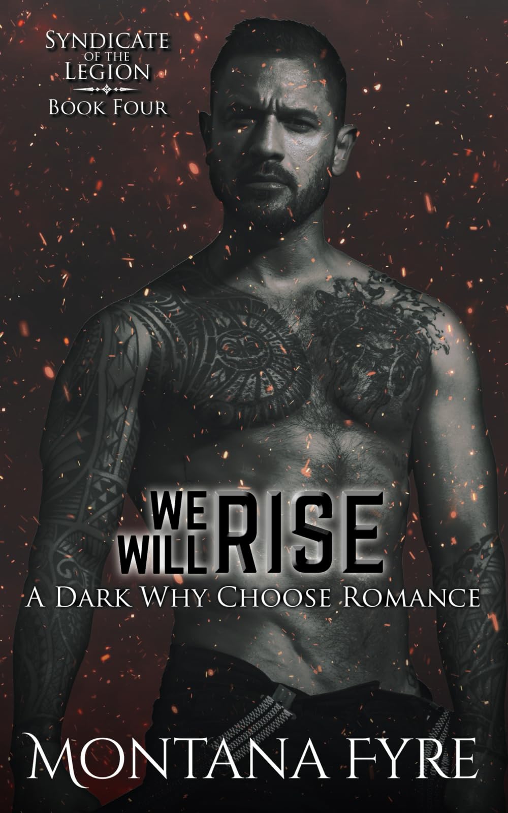 We Will Rise: A Dark Why Choose Romance (Syndicate of the Legion)