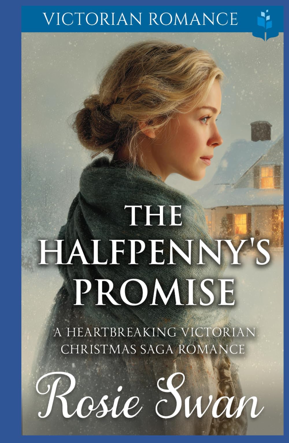 The Halfpenny's Promise: A Heartbreaking Victorian Christmas Saga Romance (A Victorian Christmas Saga Romance Collection)