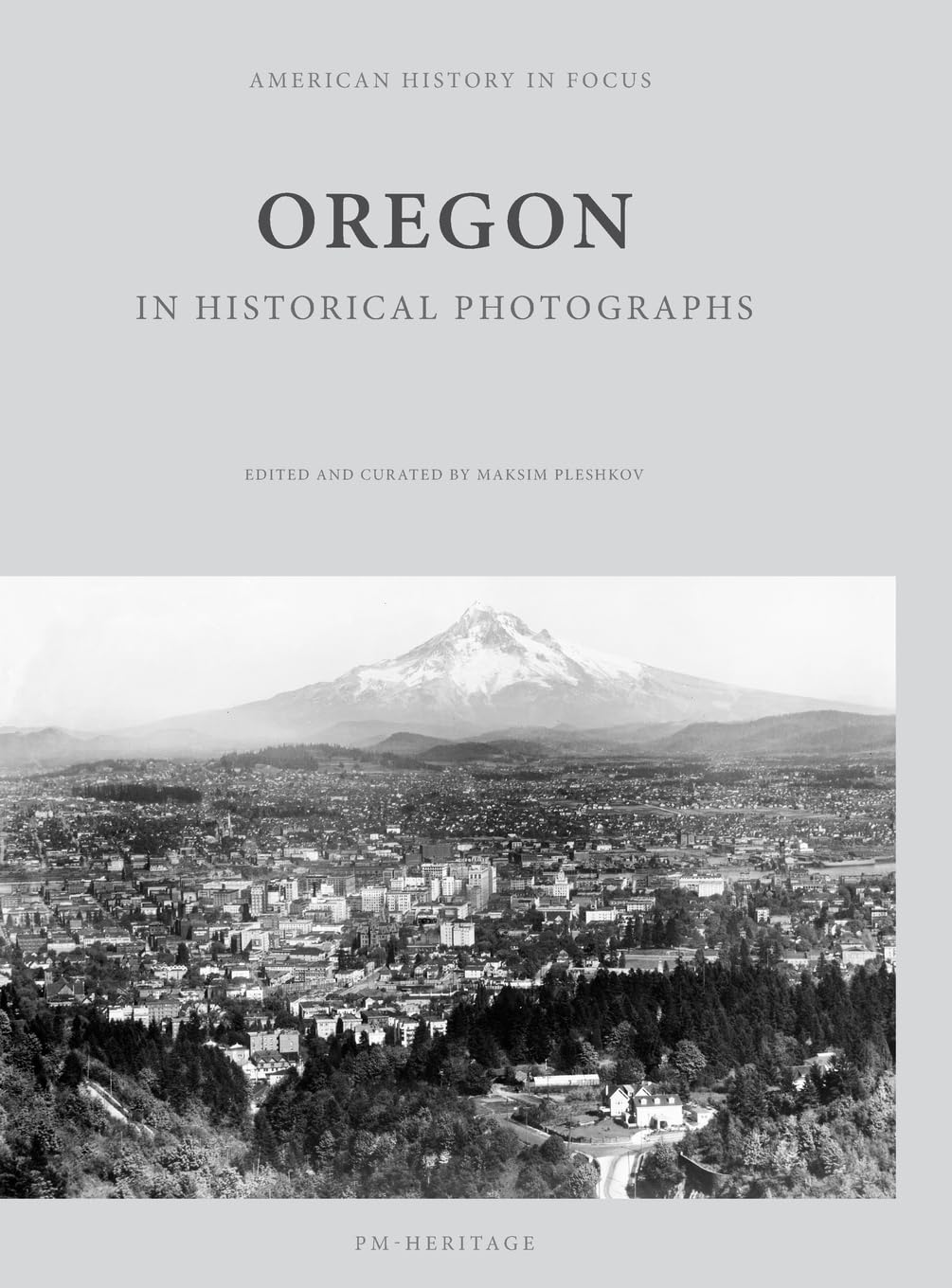 Oregon in Historical Photographs livre de photos d'archives américaines