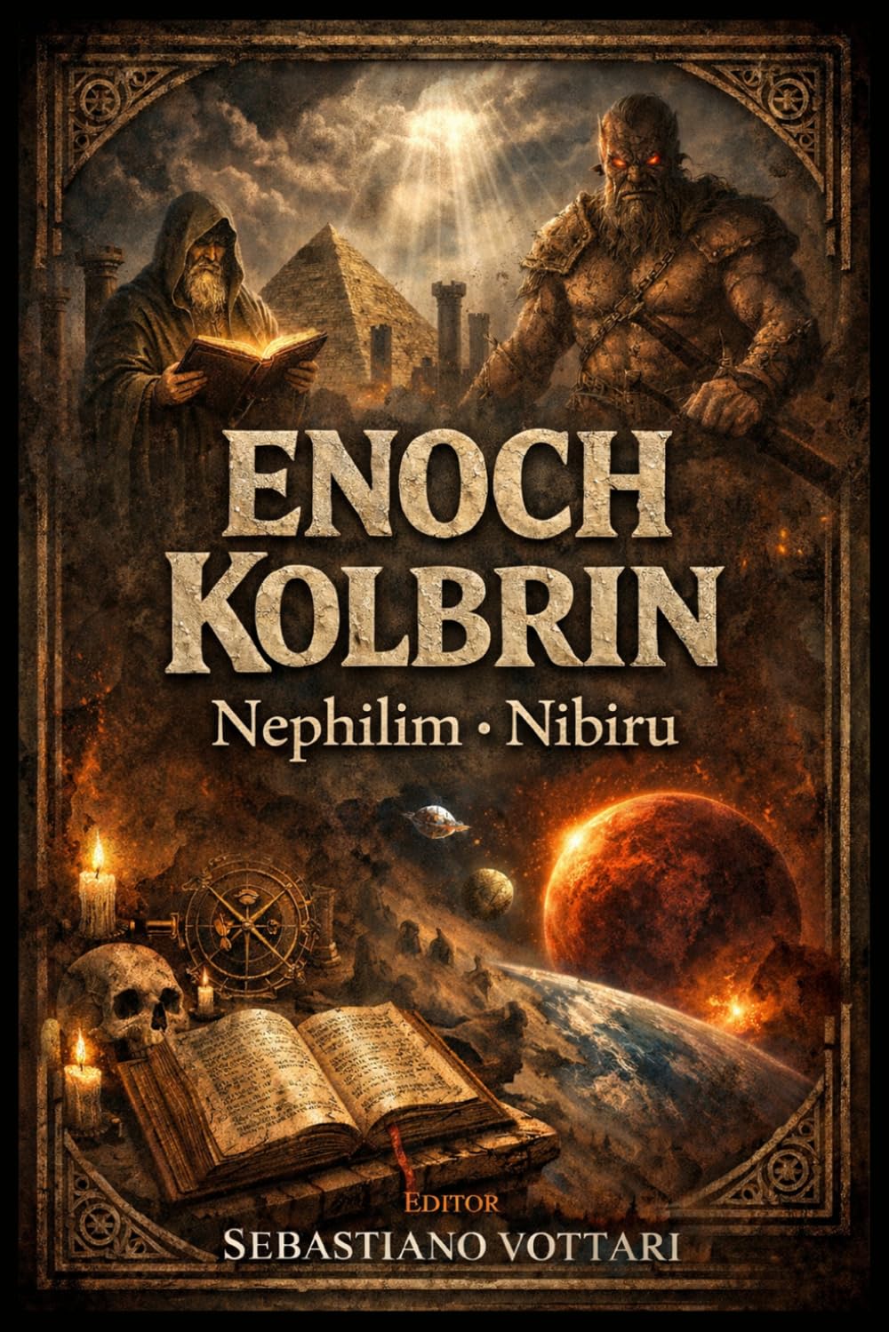 Enoch en Kolbrin van de Nephilim tot Nibiru: Het Boek der Reuzen, de Geheimen van Henoch en de profetieën van de Kolbrinbijbel over gevallen engelen ... de Vernietiger (Religie en Spiritualiteit)