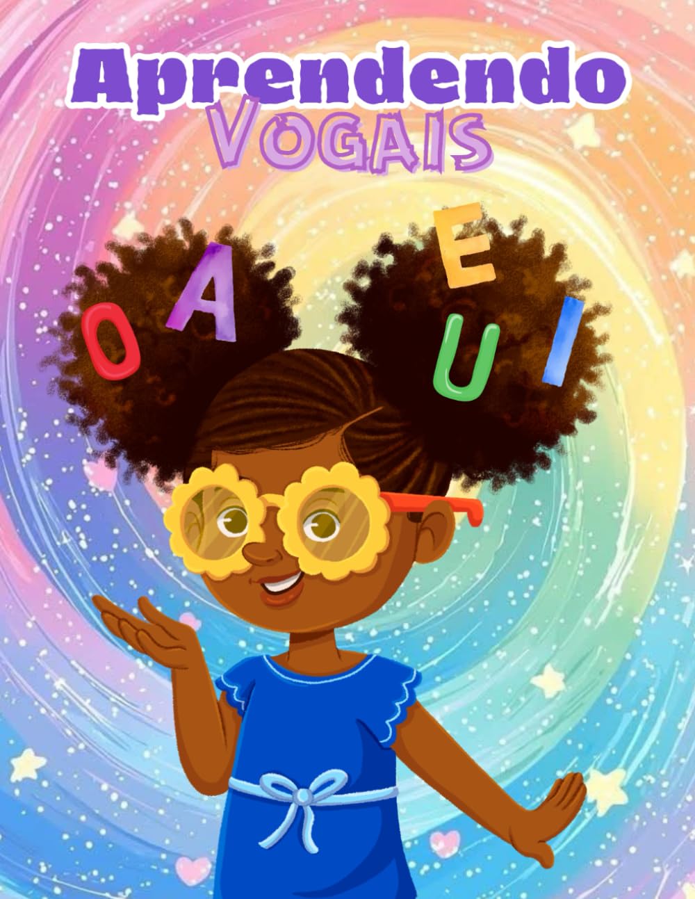 Aprendendo Vogais: Livro infantil para colorir e aprender mais sobre as vogais (Aprendendo a ler e escrever)