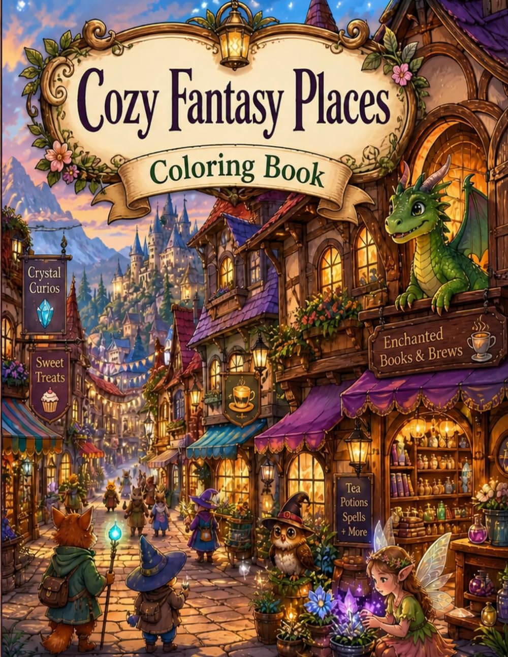 Cozy Fantasy Places: Coloring Book (Cozy World Adventures)
