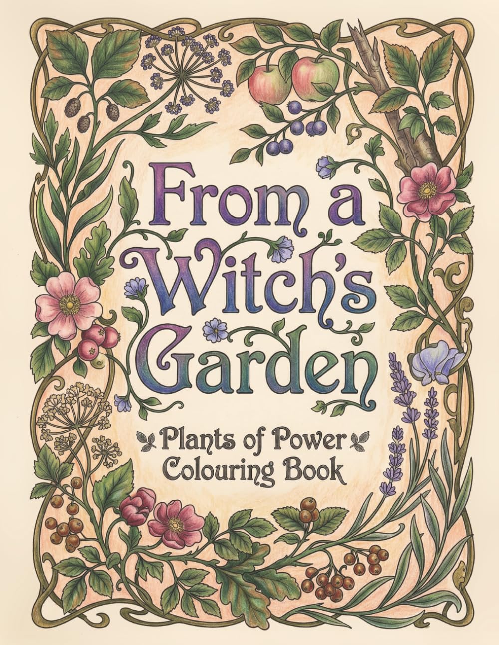 From a Witch's Garden: Plants of Power Colouring Book