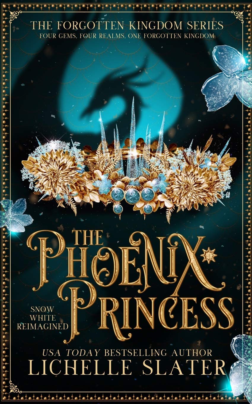 The Phoenix Princess: Snow White Reimagined: 4 (The Forgotten Kingdom Series)