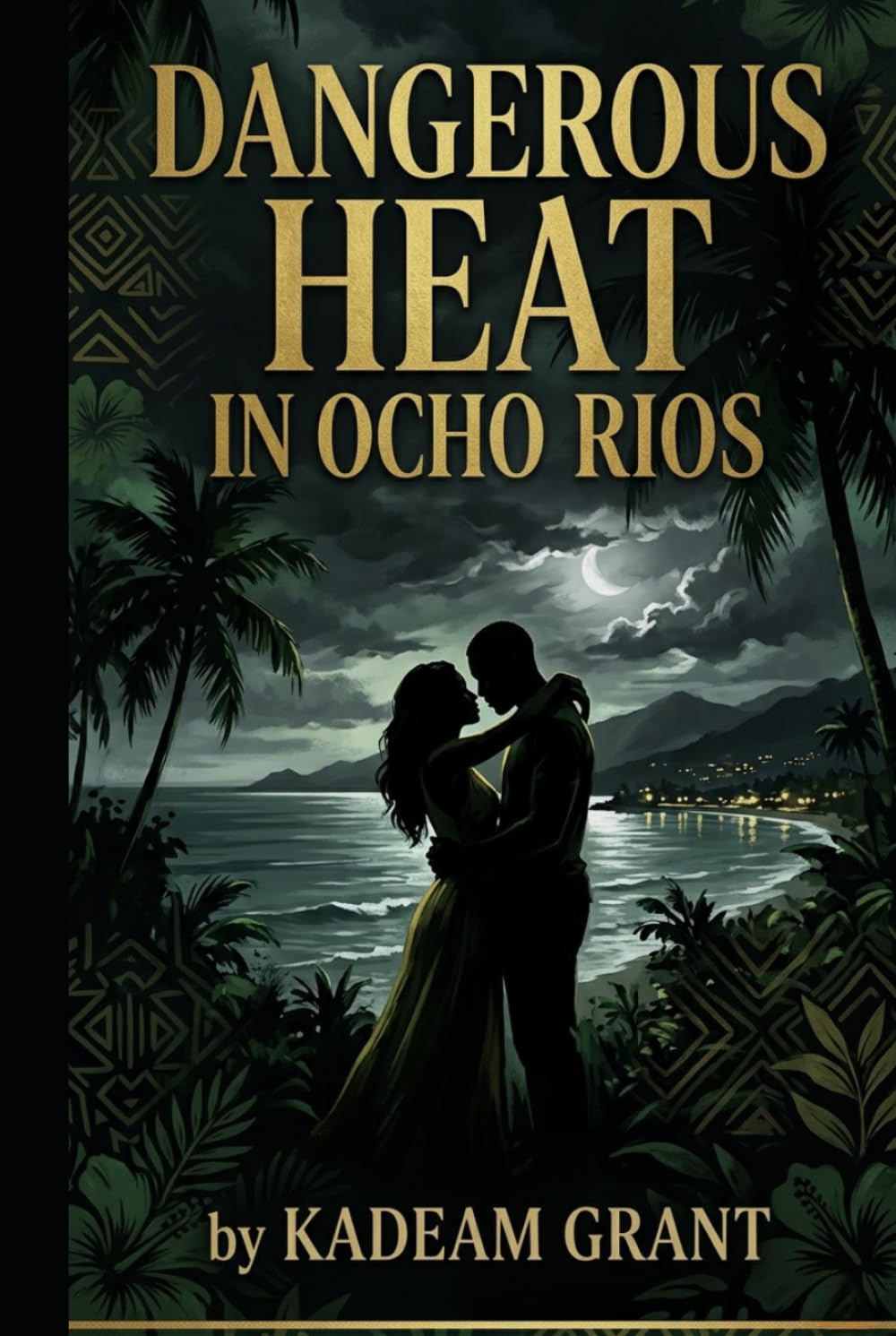 DANGEROUS HEAT IN OCHO RIOS (Romance Novels)