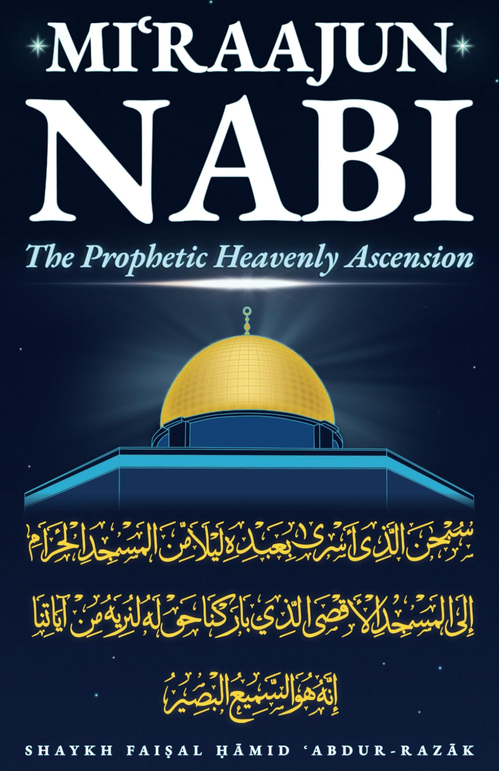 Miʿraajun Nabi: The Prophetic Heavenly Ascension