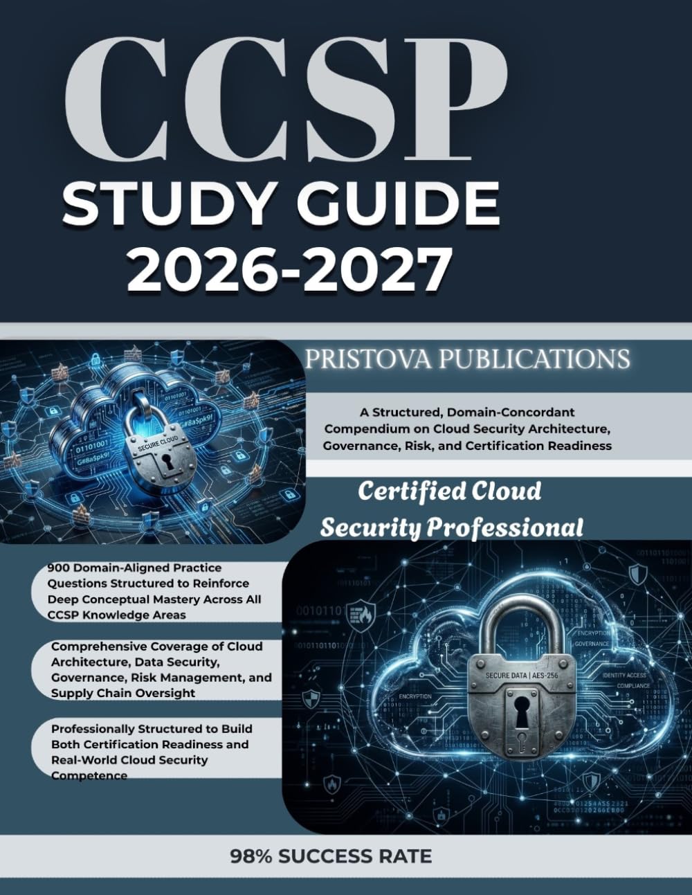 CCSP STUDY GUIDE 2026-2027: A Structured, Domain-Concordant Compendium on Cloud Security Architecture, Governance, Risk, and Certification Readiness