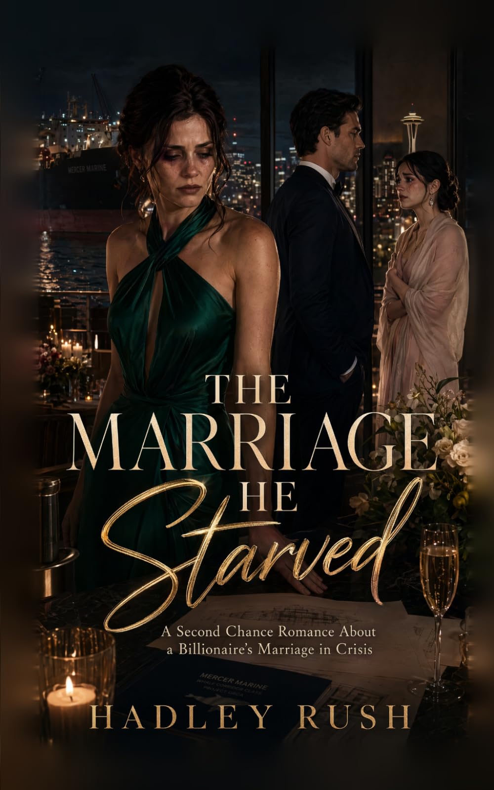 The Marriage He Starved: A Second Chance Romance About a Billionaire's Marriage in Crisis (Groveling Billionaire's Redemption)