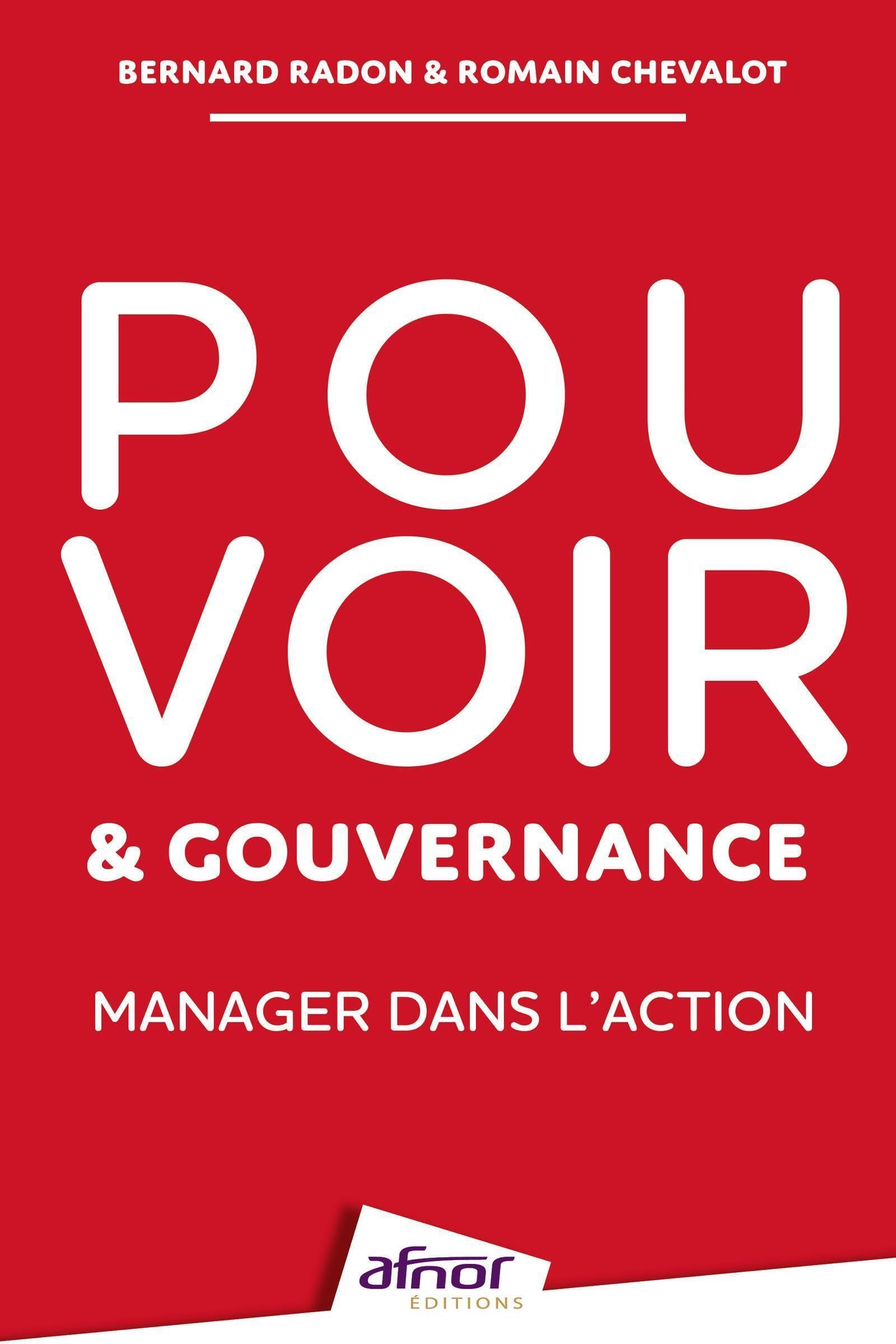 Pouvoir et gouvernance: Manager dans l'action