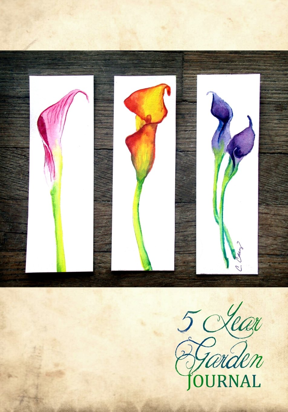 5 Year Garden Journal: Calla Lily Watercolor
