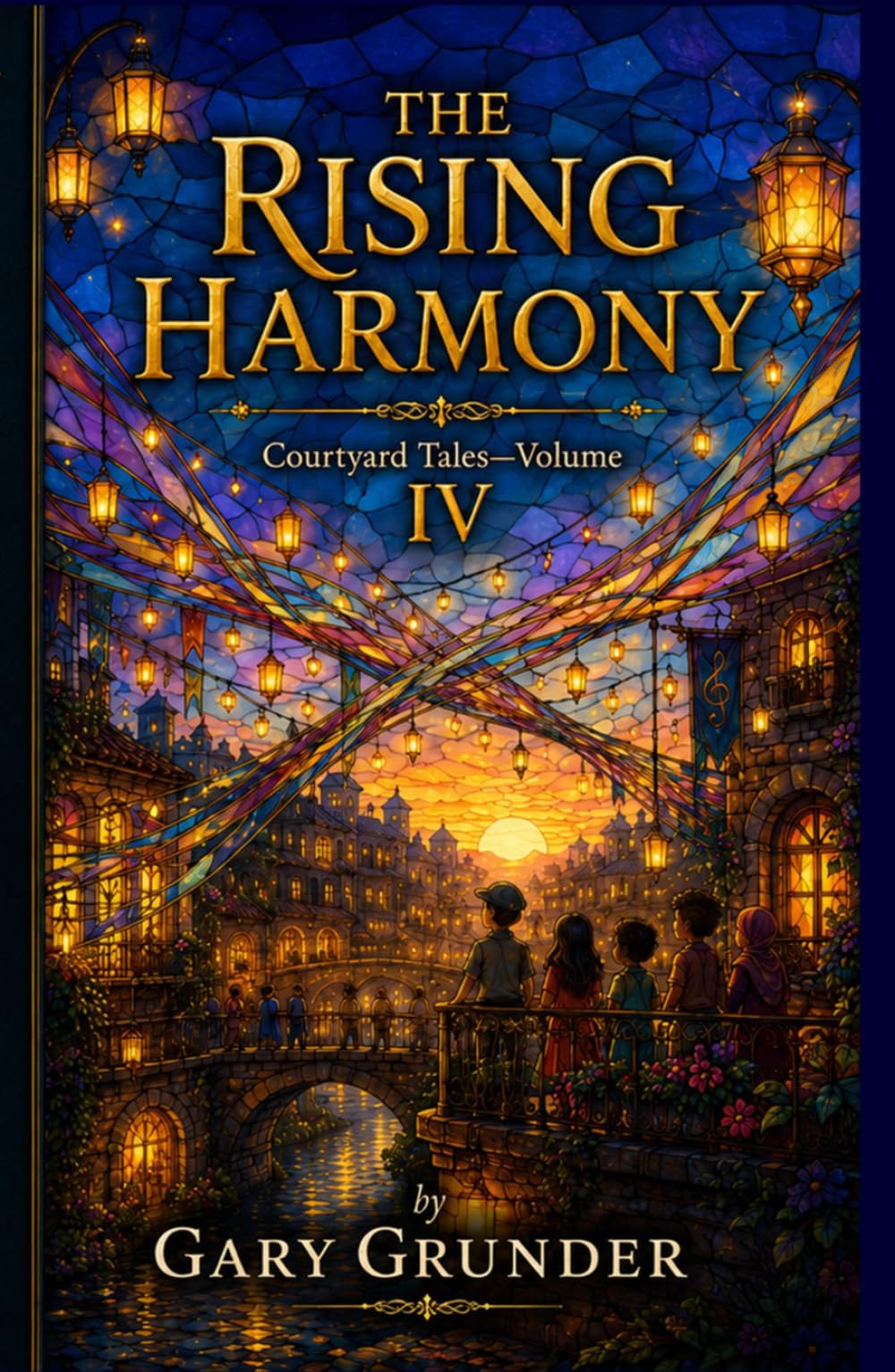 THE RISING HARMONY: Courtyard Tales—Volume IV