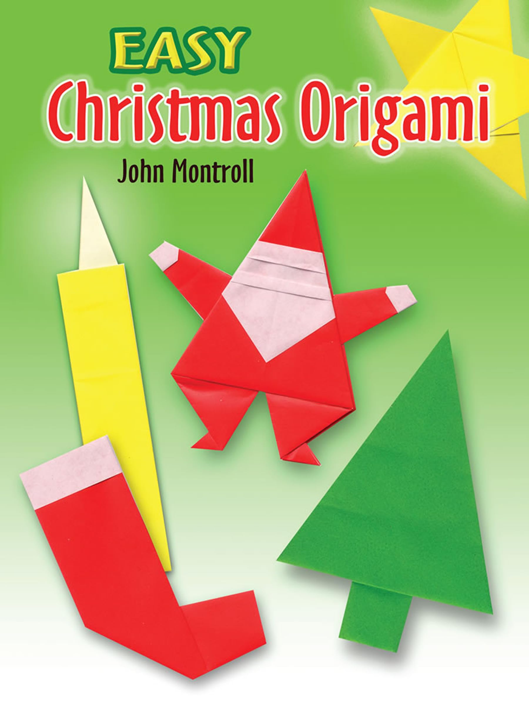 Easy Christmas Origami (Dover Crafts: Origami & Papercrafts): John Montroll: 9780486450247: Amazon.com: Books easy-christmas-origami-dover-crafts-origami-papercrafts-john-montroll-9780486450247-amazon-com-books