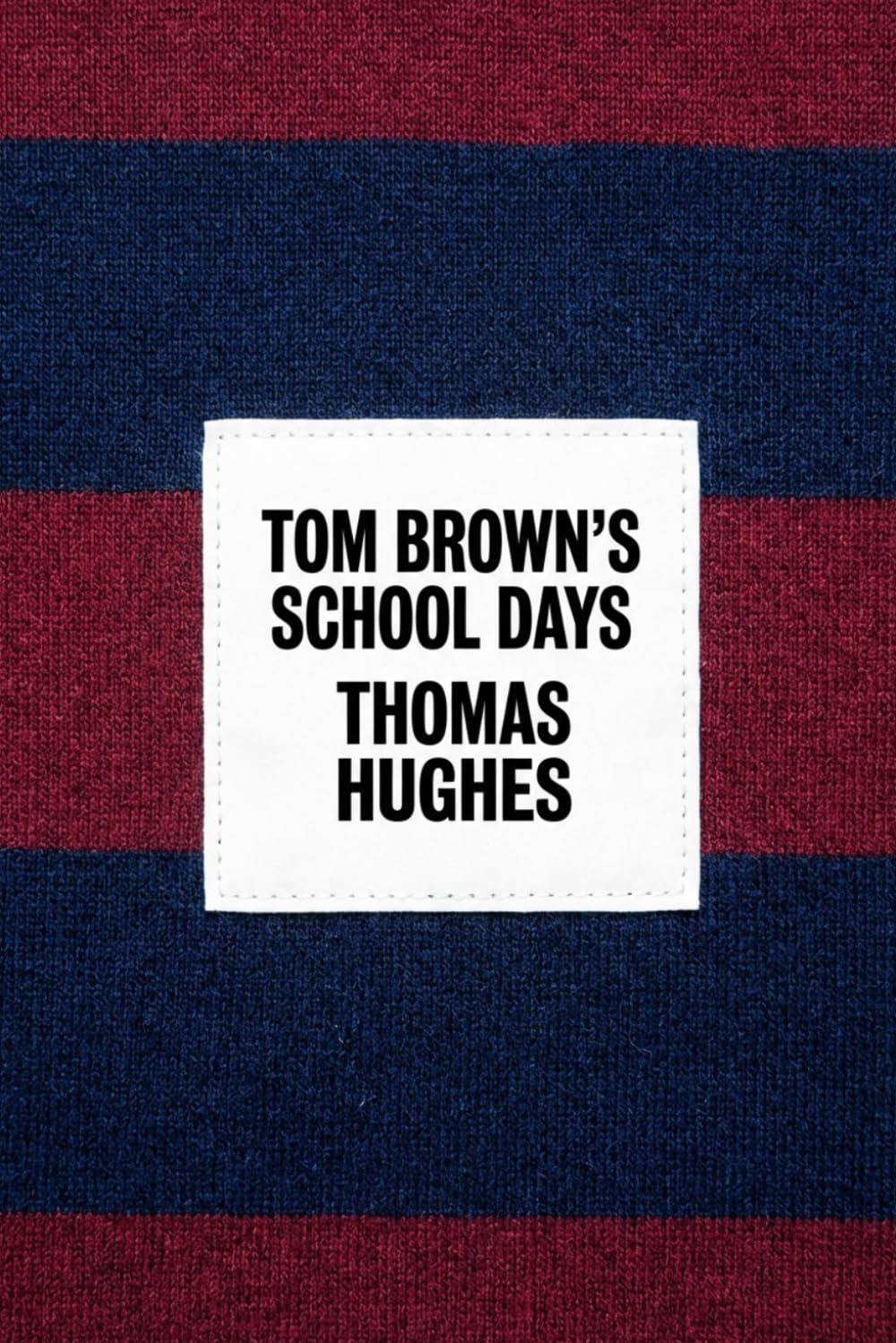Tom Brown’s School Days