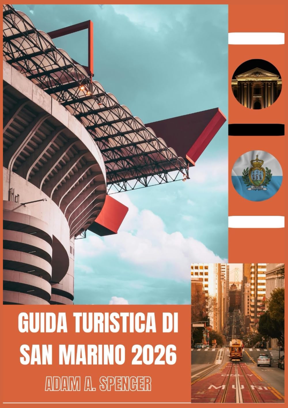 GUIDA TURISTICA DI SAN MARINO 2026: Scopri la bellezza senza tempo, i segreti locali e le viste mozzafiato sull'Italia