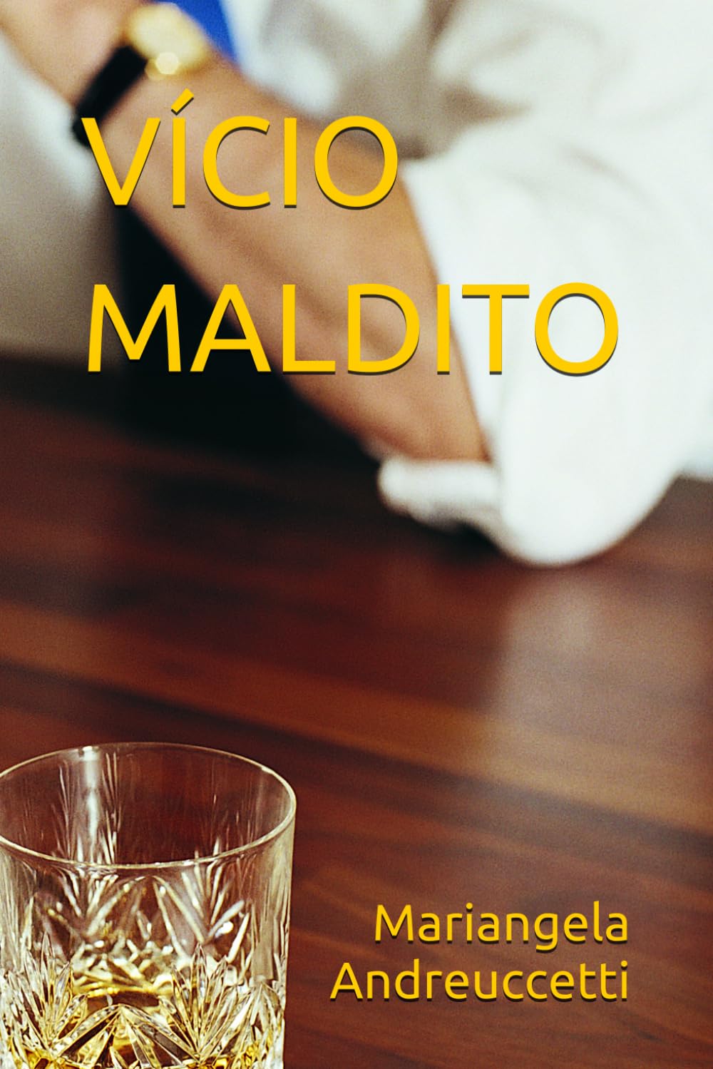 VÍCIO MALDITO