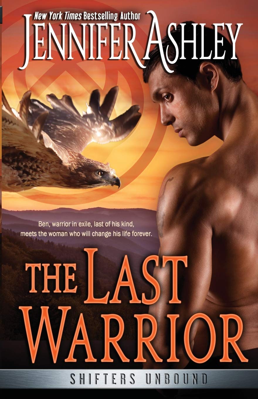 The Last Warrior (Shifters Unbound) 9781951041366 Ashley