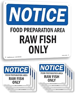 Food Preparation Area Raw Fish Only OSHA Notice Rigid Plastic Sign 18 Inch x 12 Inch - 10 Pack