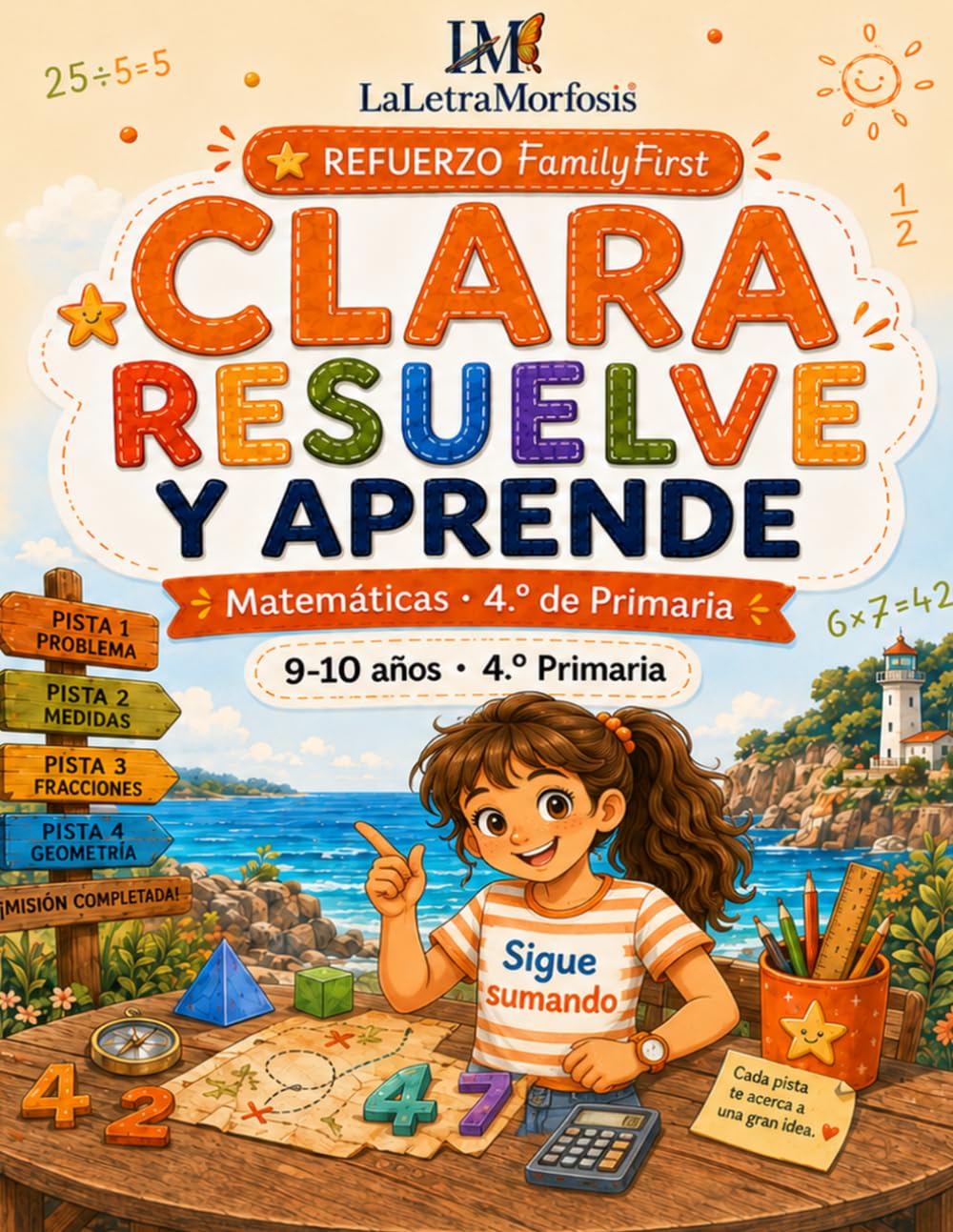 Clara resuelve y aprende: Matemáticas · 4.º de Primaria · Cuaderno de refuerzo (FamilyFirst LIBROS DE REFUERZO DE PRIMARIA)