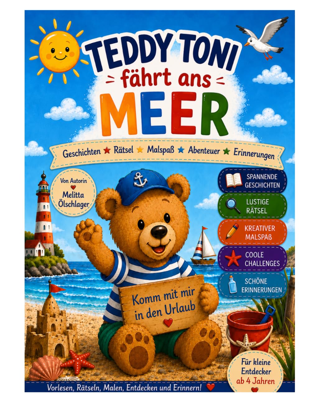 Teddy Toni fährt ans Meer: Geschichten, Rätsel, Malspaß, Strand-Challenges und Urlaubserinnerungen – das Mal- und Rätselbuch für Kinder ab 4 Jahren