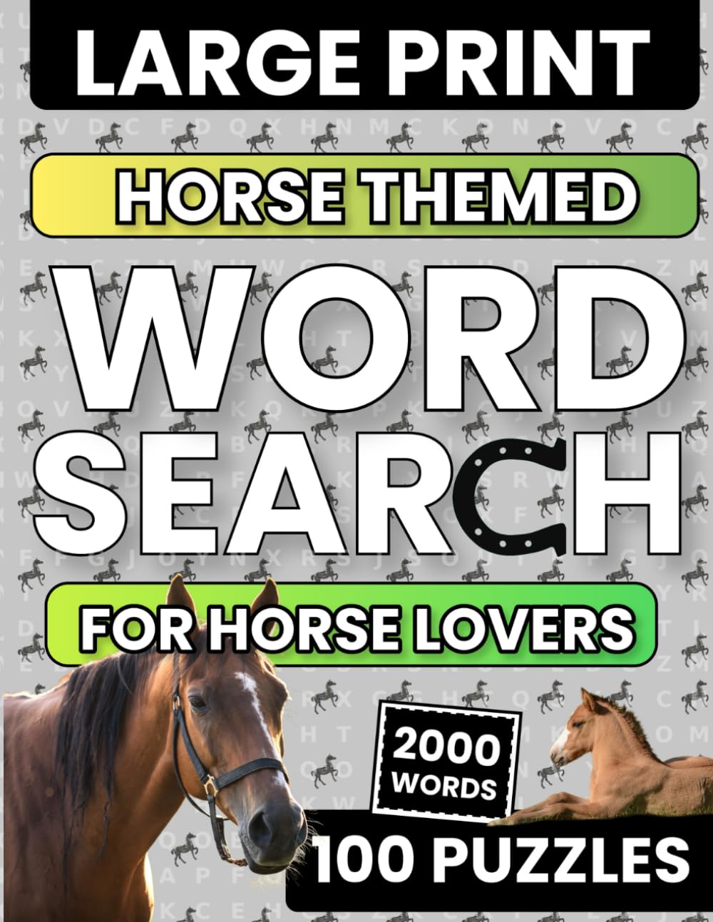 Horse Word Search Puzzles for Adults Large Print: 2000 Equestrian Words | 100 Themed Word Find for Adults: Word search puzzle book for horse lovers!