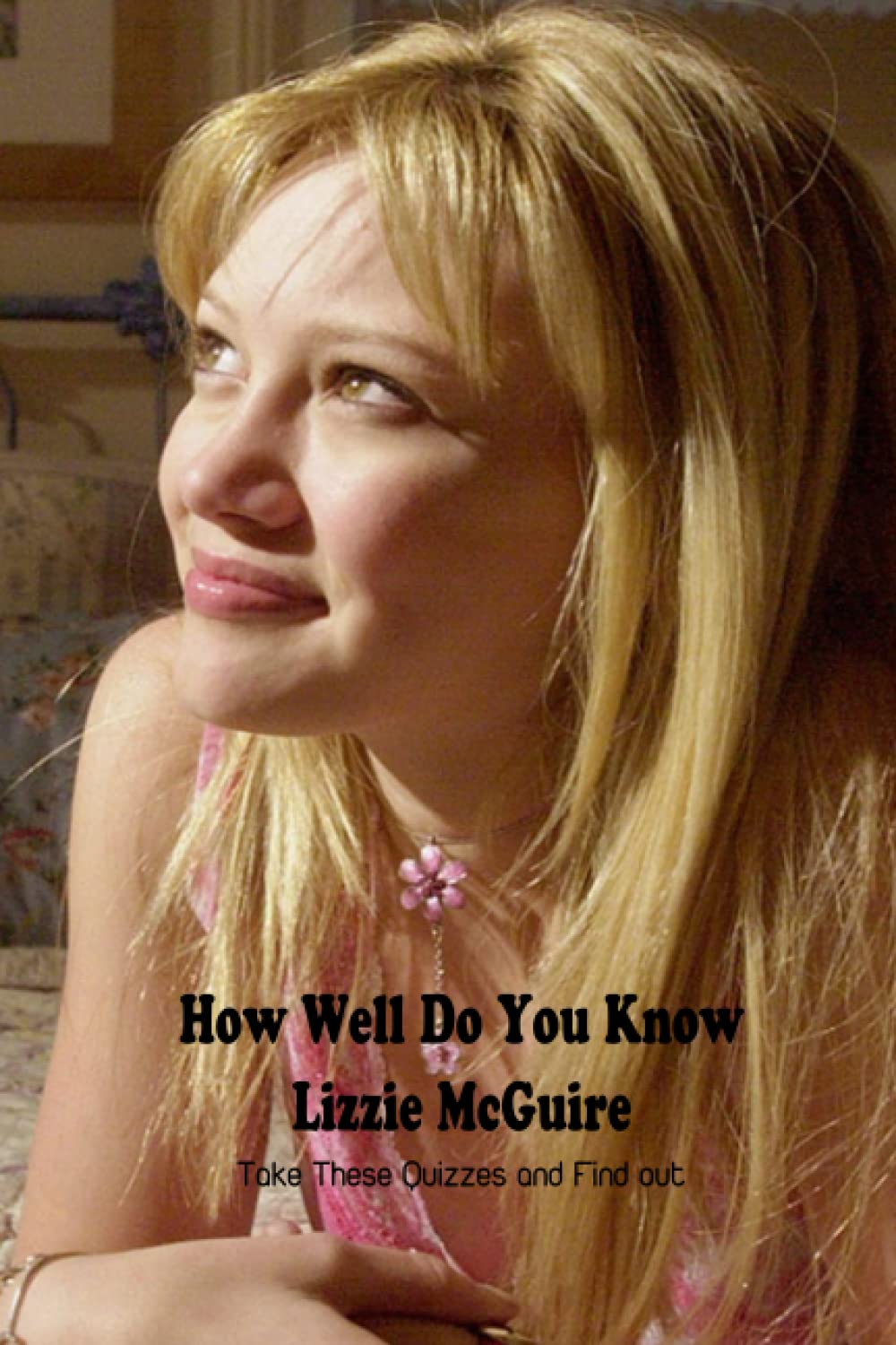 How Well Do You Know Lizzie McGuire: Take These Quizzes and Find out