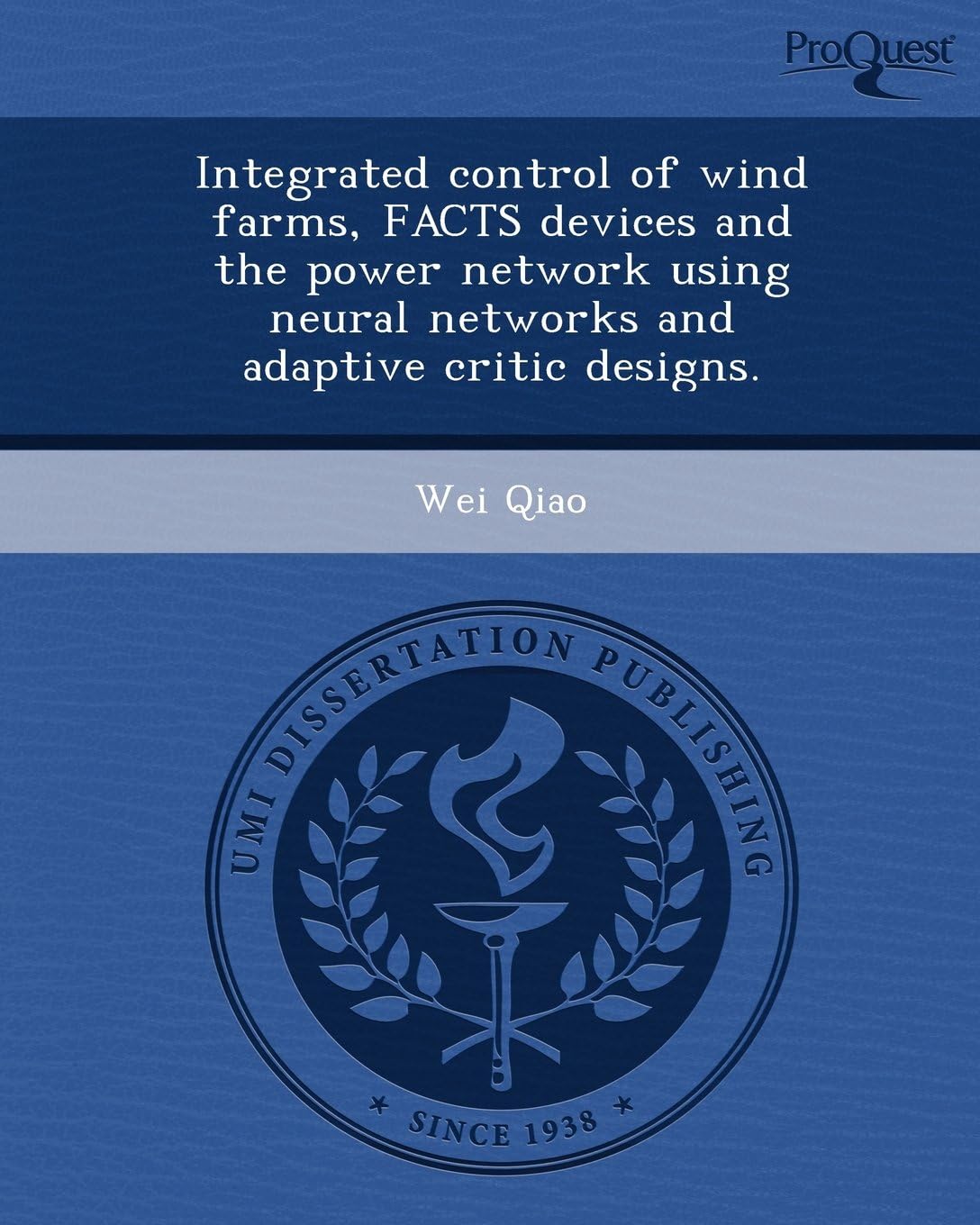 Integrated Control of Wind Farms