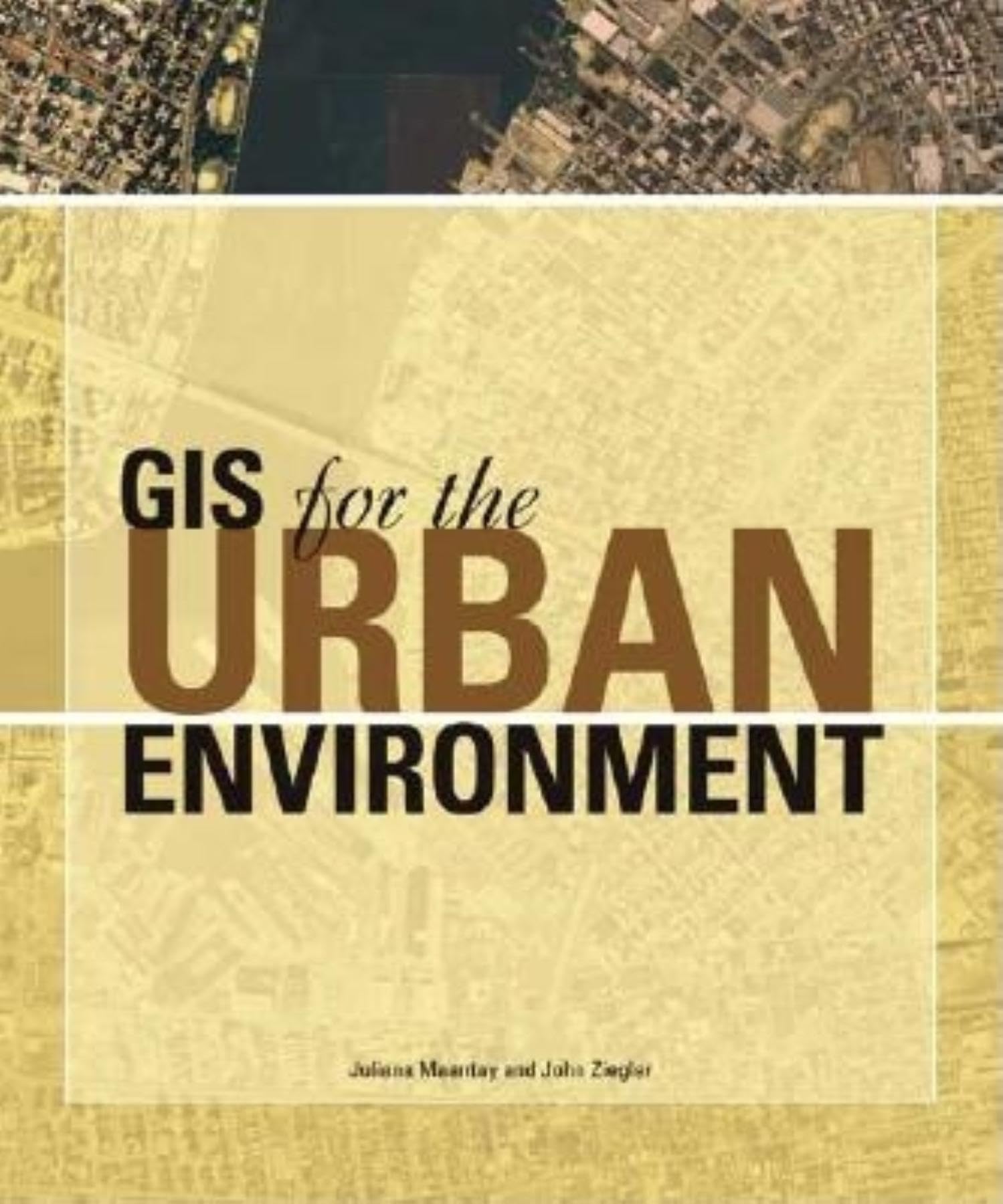 GIS for the Urban Environment