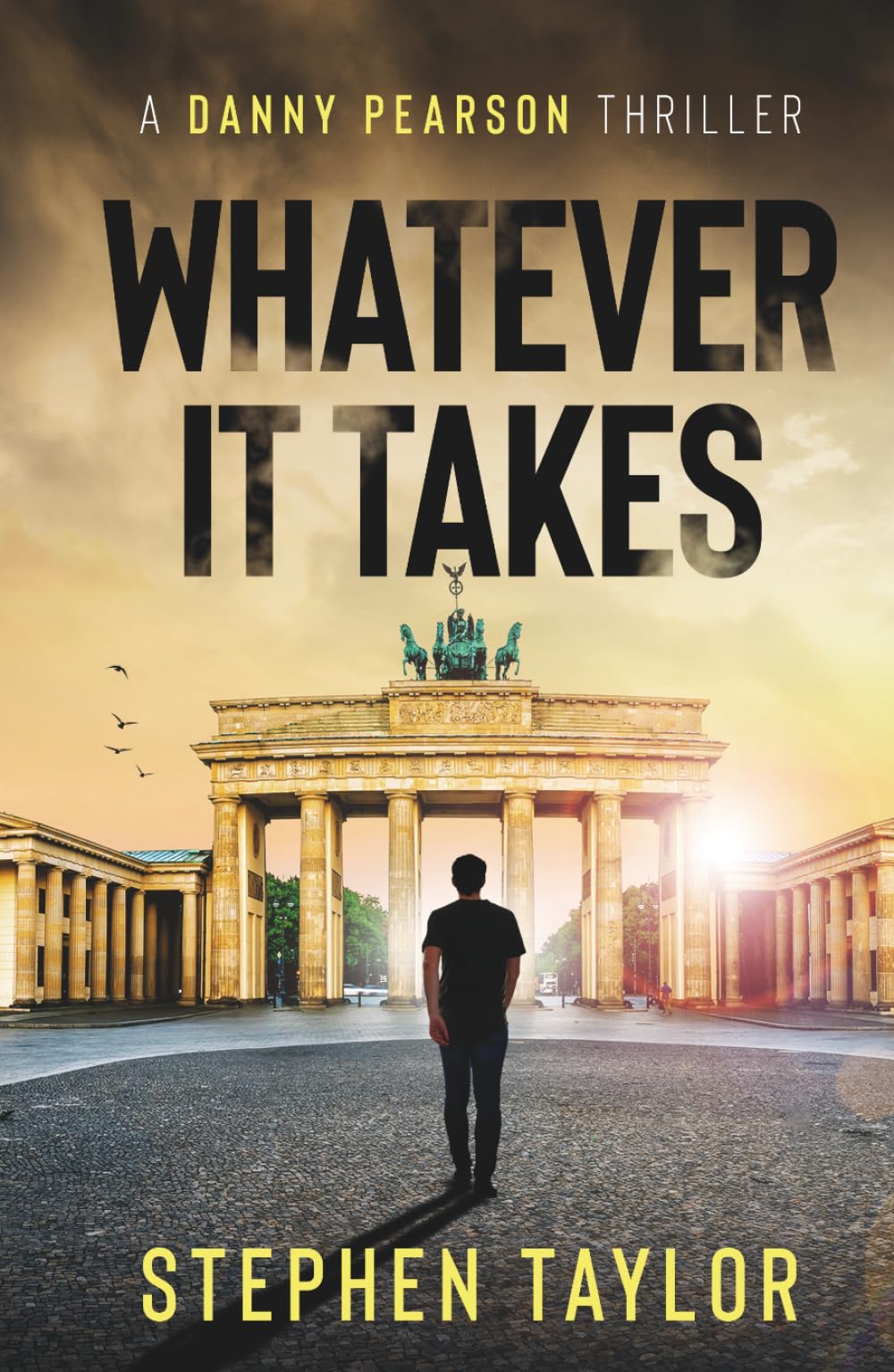 Whatever It Takes (The Danny Pearson Thriller Series)
