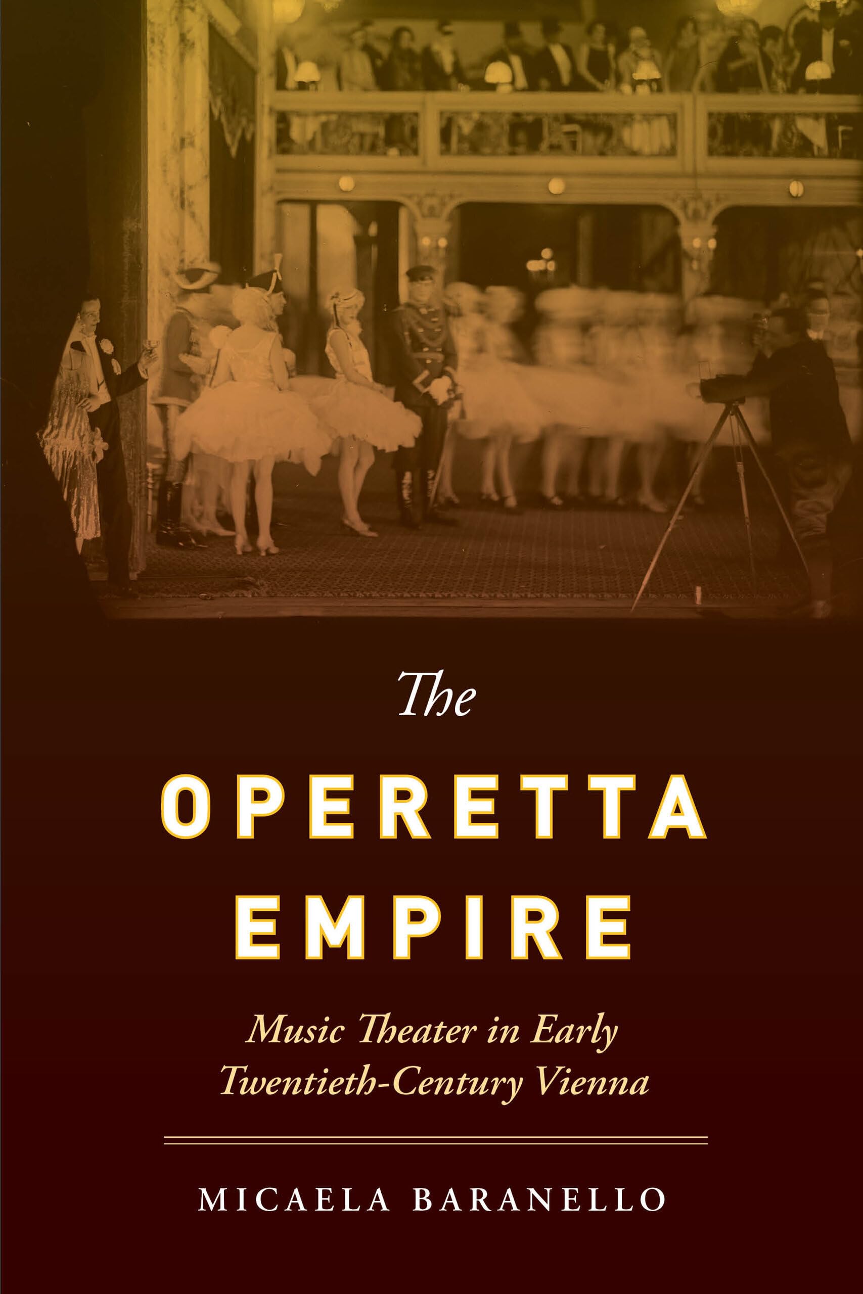 The Operetta Empire: Music Theater in Early Twe. Micaela-Baranello Paperback**