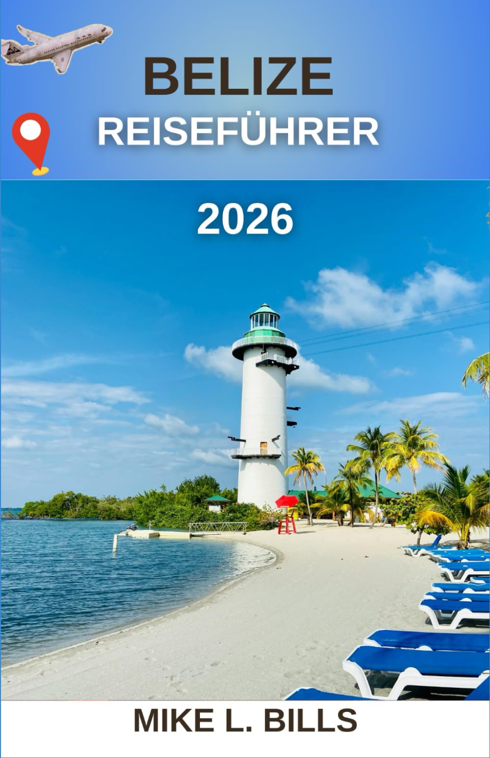 Belize Reiseführer 2026: Erkundung des reichen Erbes und der atemberaubenden Landschaften Mittelamerikas