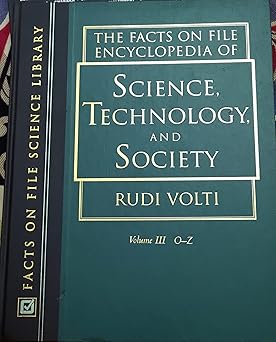 Facts On File Encyclopedia Of Science, Technology, And Society, 3 Volumes Set