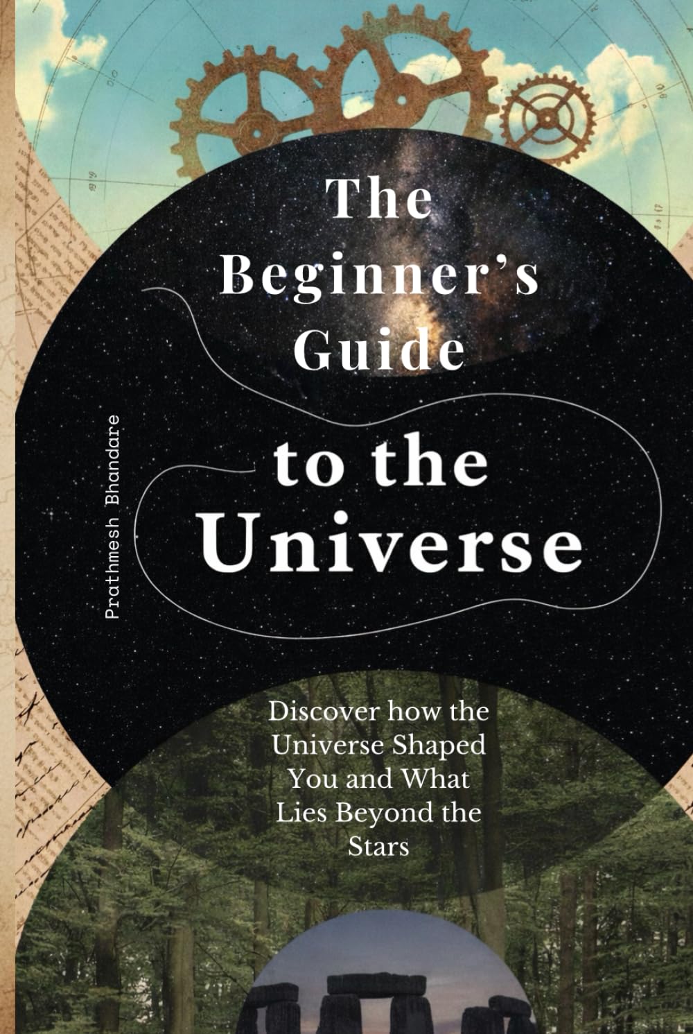 The Beginner’s Guide to the Universe: Discover how the Universe Shaped You and What Lies Beyond the Stars      Hardcover – January 2, 2026