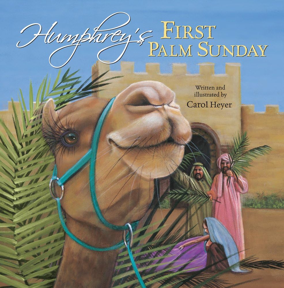 Humphrey's First Palm Sunday Hardcover – February 1, 2013